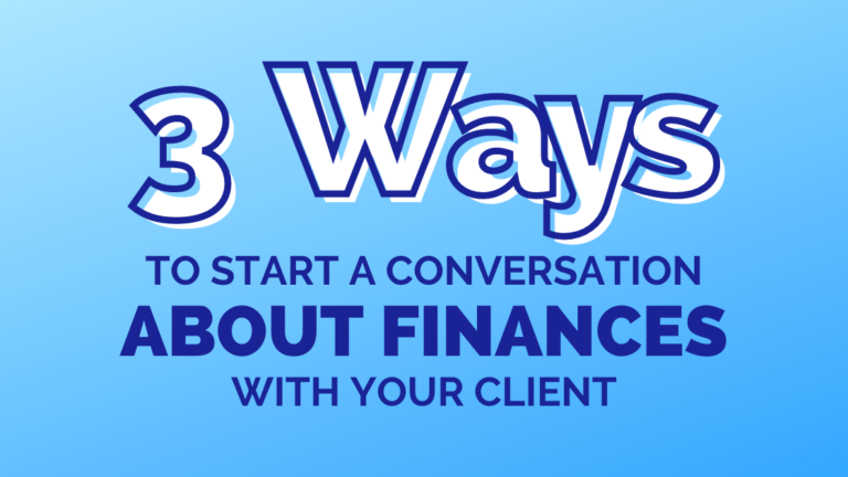 three-ways-to-start-a-conversation-about-finances-with-your-client