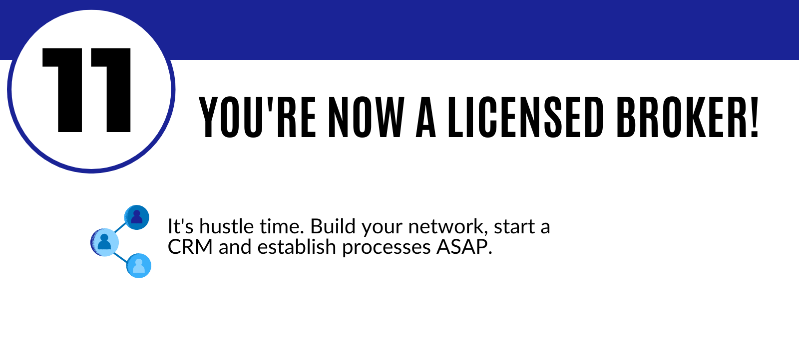 step 11: you're now a licensed broker